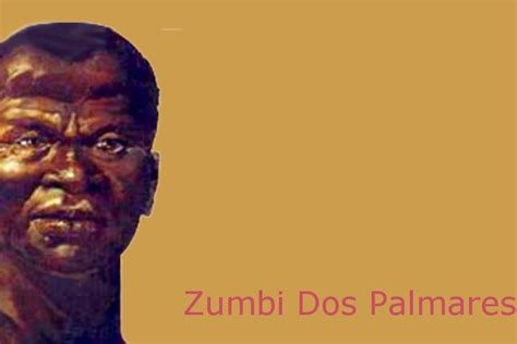 Zumbi dos Palmares - A Tale of Resistance and Freedom Echoing Through Brazilian History!