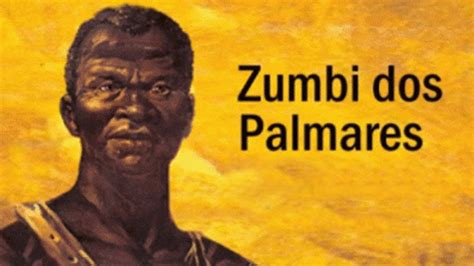 Zumbi dos Palmares - A Tale of Resistance and Freedom Echoing Through Brazilian History!