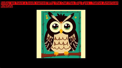  The Owl and the Woodchuck: Một Câu Chuyện Dân Gian Mỹ Thể Hiện Sự Khôn Ngoan và Tham Lam?